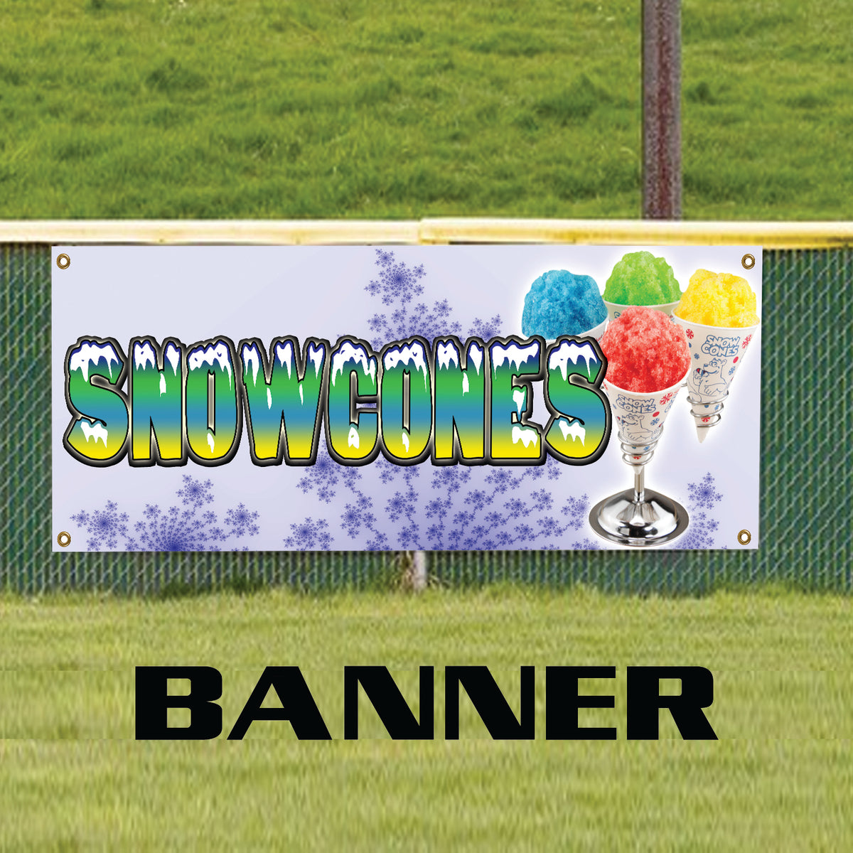 Snowcones Ice Or Ground-up Ice Desserts Marketing Vinyl | Banner Sign ...
