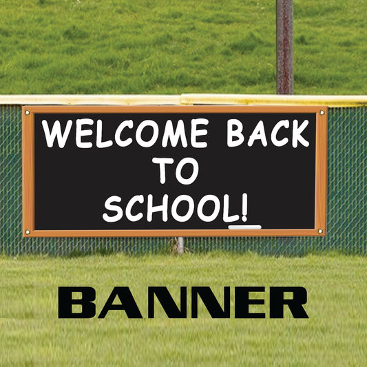 Welcome Back To School! School Opening Advertising Vinyl Banner Sign