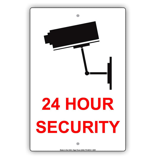 24 Hour Security With Graphic Camera Surveillance Property Safety Alert Caution Warning Aluminum