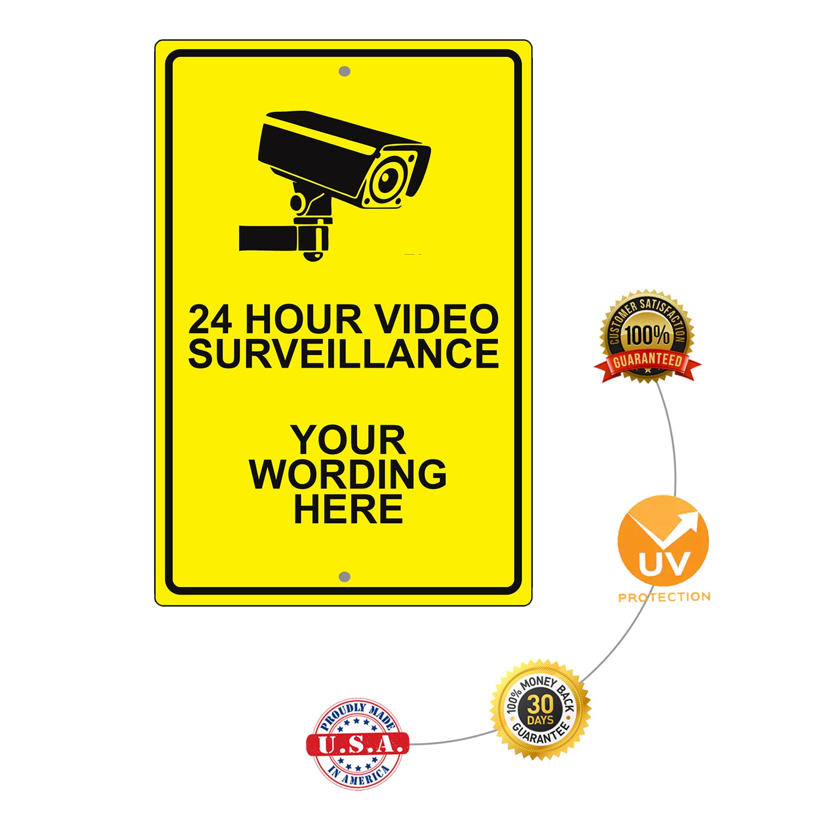 24 Hour Video Surveillance Your Wording Here Sign