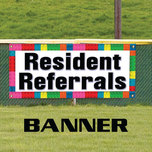 Resident Referrals And Be Rewarded Marketing Vinyl Banner Sign