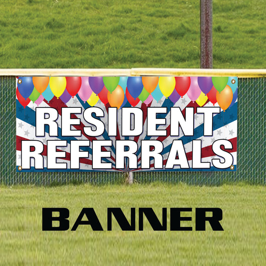 Resident Referrals And Be Rewarded Marketing Vinyl Banner Sign