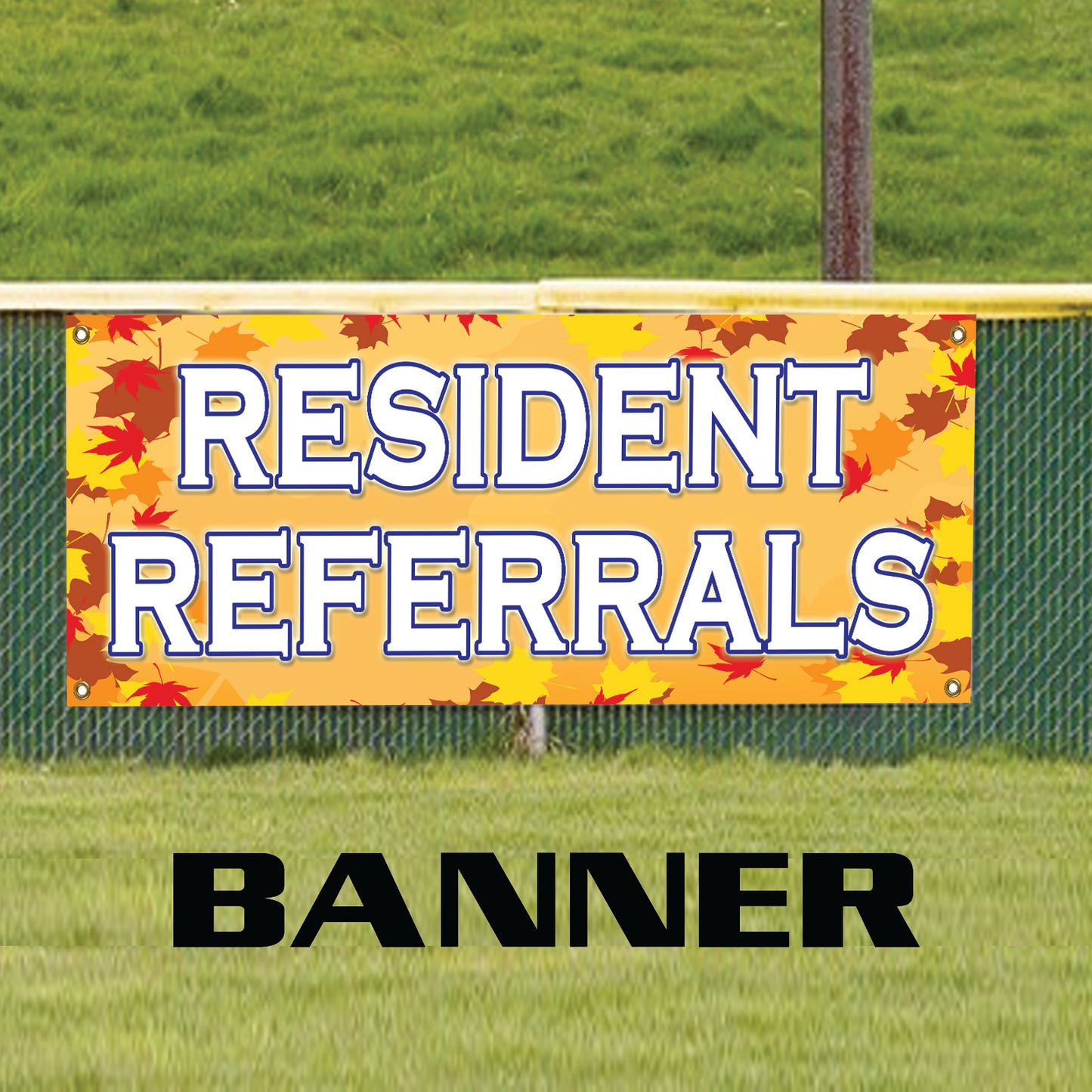Resident Referrals Will Be Rewarded Marketing Vinyl Banner Sign