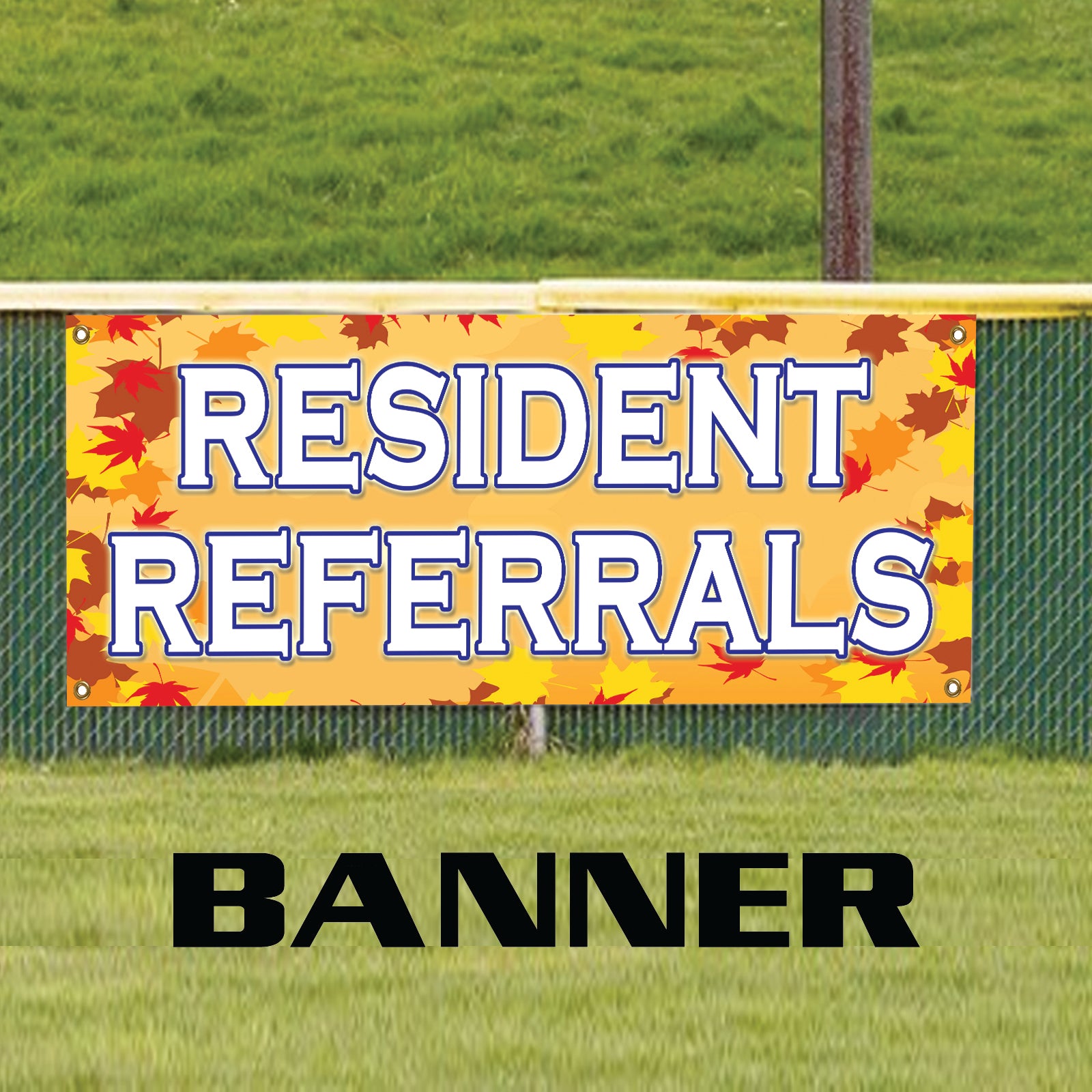 Resident Referrals Will Be Rewarded Marketing Vinyl Banner Sign