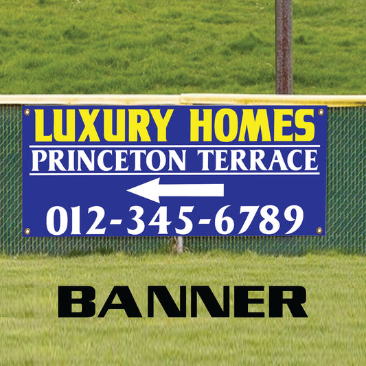 Luxury Homes Princeton Terrace Business Marketing Vinyl Banner Sign