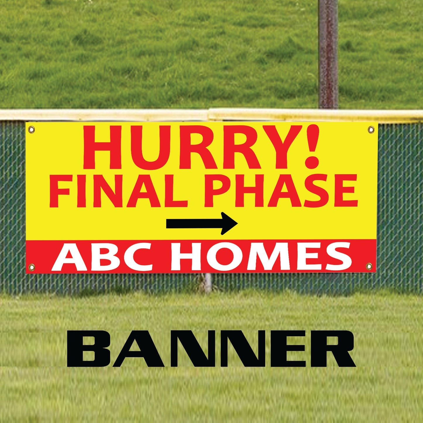 Hurry! Final Phase Homes Apartments Marketing Vinyl Banner Sign
