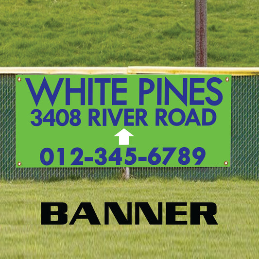 White Pines River Road Marketing Vinyl Banner Sign