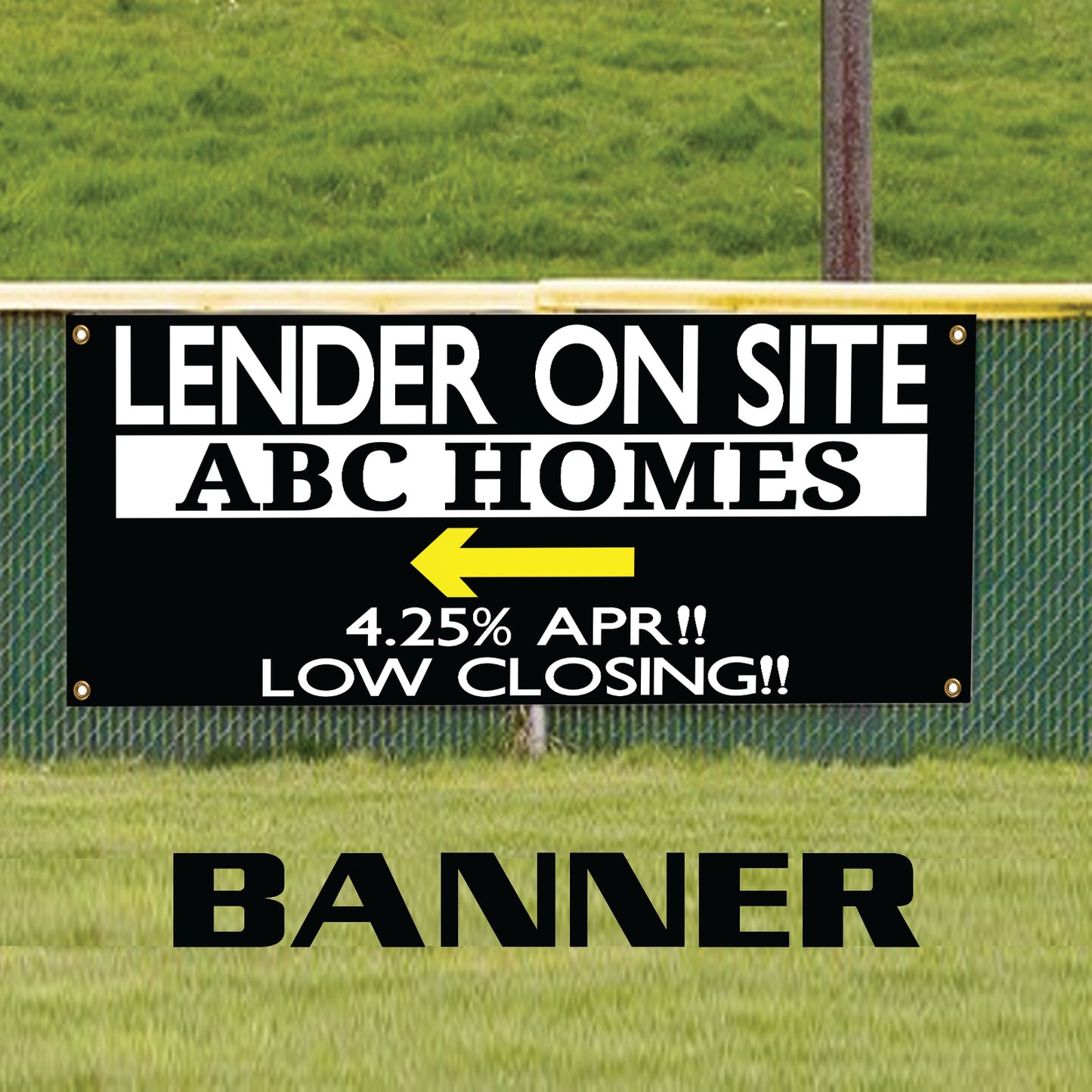 Lender On Site 4.25% Apr & Low Closing Marketing Vinyl Banner Sign