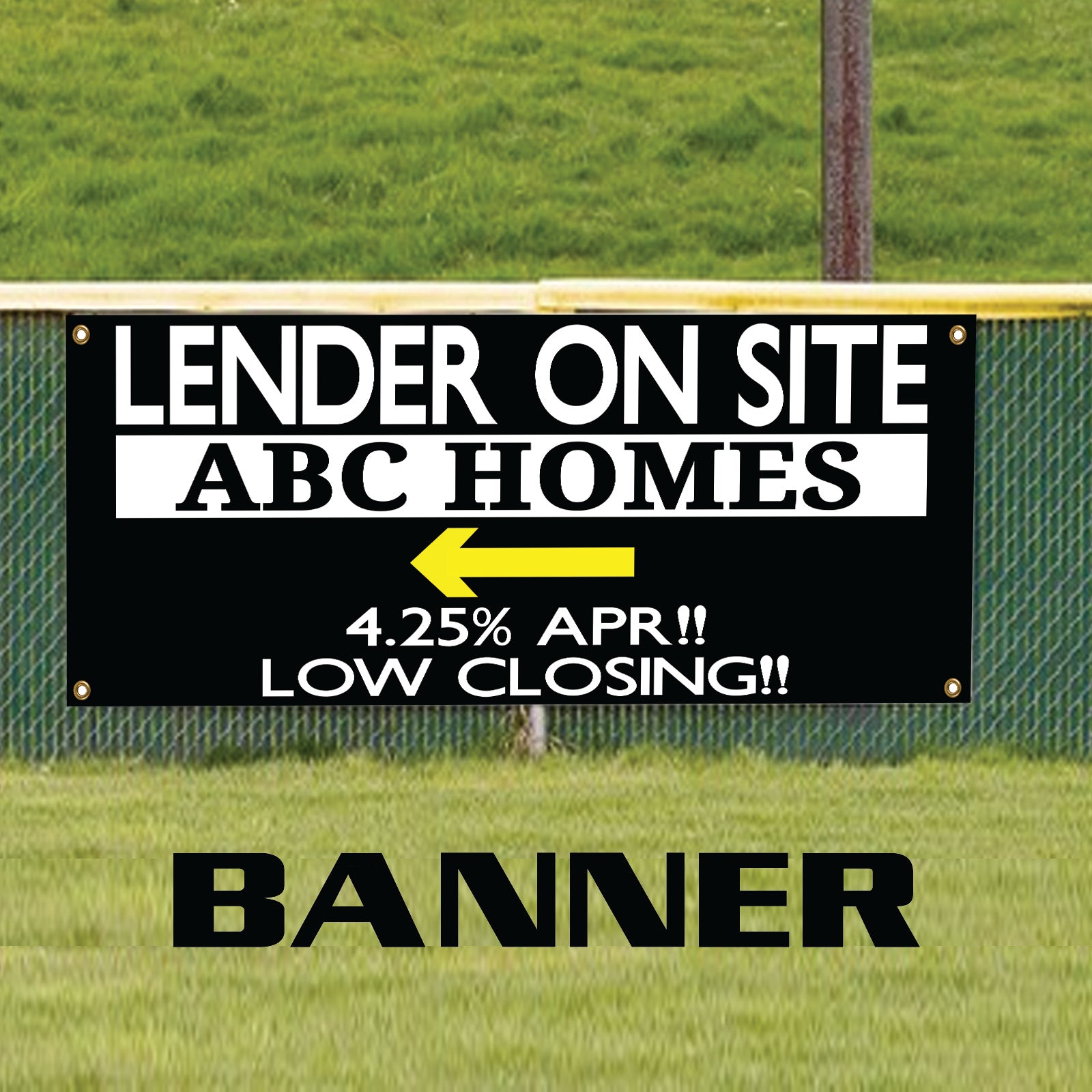 Lender On Site 4.25% Apr & Low Closing Marketing Vinyl Banner Sign