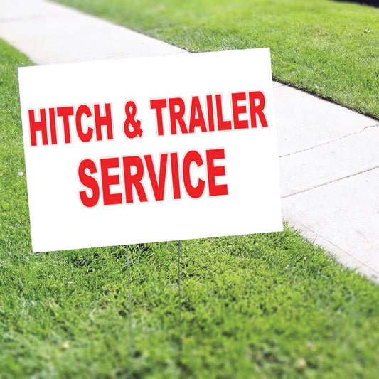 Hitch & Trailer Service Coroplast Yard Sign