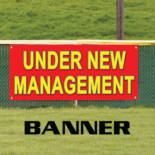 Under New Management Hotel Restaurant Advertising Vinyl Banner Sign