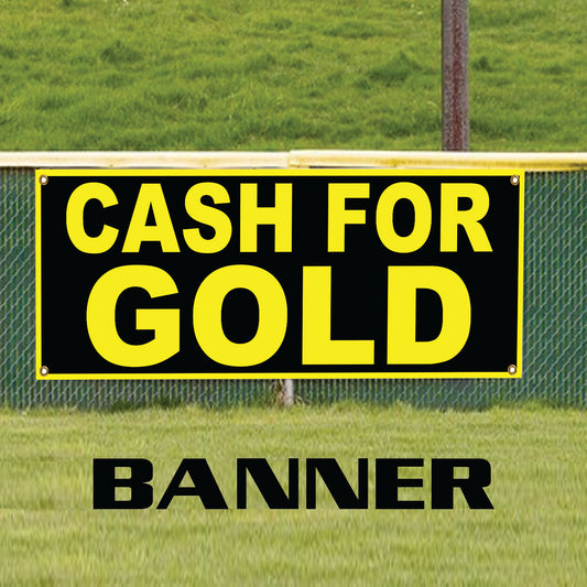 Cash For Gold Banner Sign