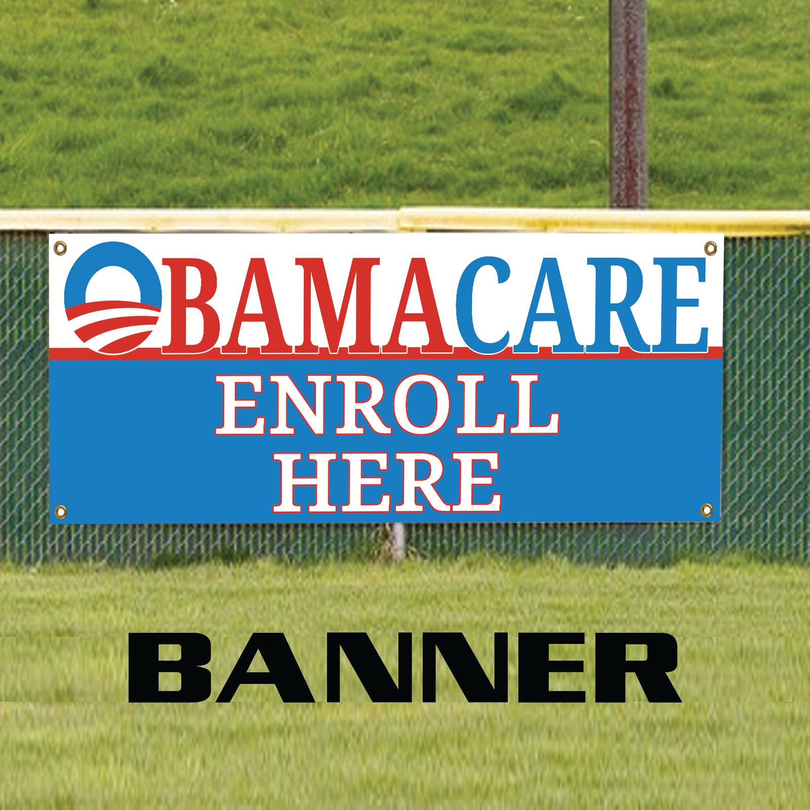 Obama Care Enroll Here Banner Sign