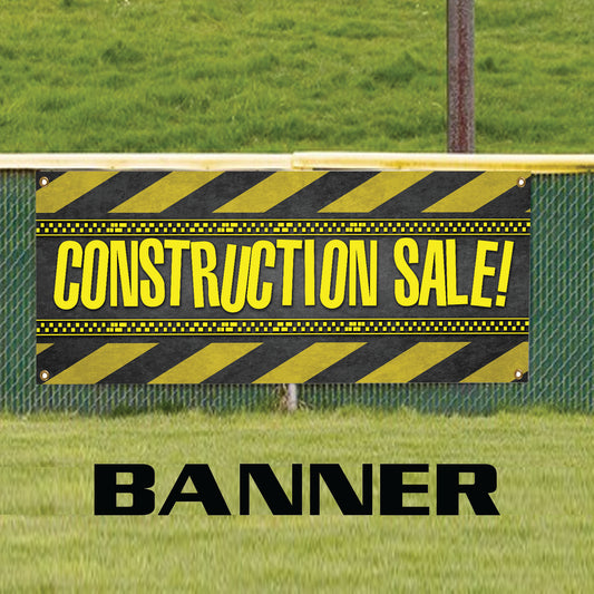 Construction Site! Vinyl Banner Sign