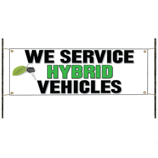 We Service Hybrid Vehicles Vinyl Banner Sign