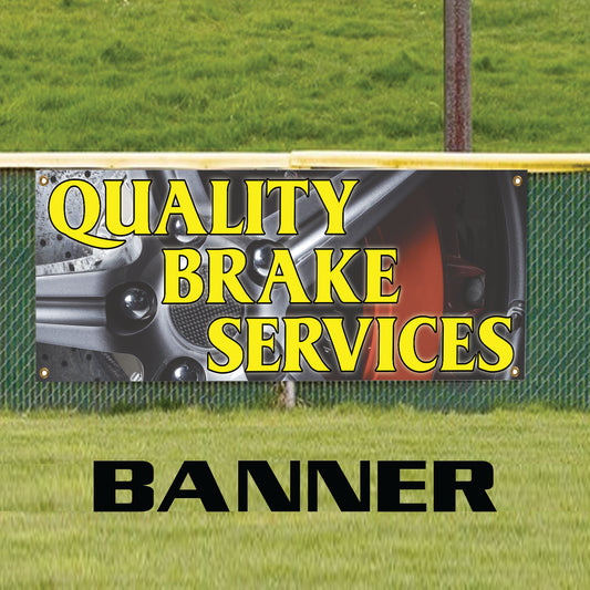 Quality Brake Services Vinyl Banner Sign