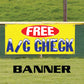 Free A/C Check Vinyl Banner Sign