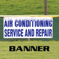 Air Conditioning Service And Repair Vinyl Printed Banner Sign