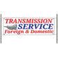 Transmission Service Vinyl Printed Banner Sign