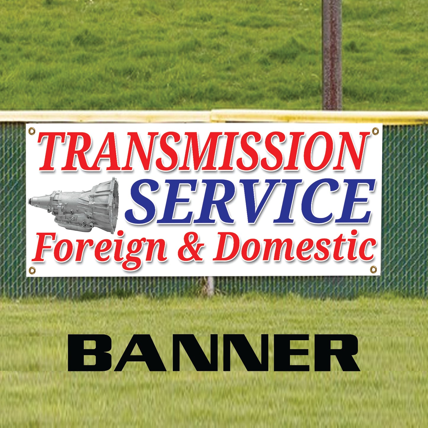 Transmission Service Vinyl Printed Banner Sign
