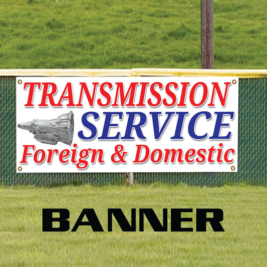 Transmission Service Vinyl Printed Banner Sign