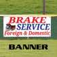 Brake Service Vinyl Printed Banner Sign