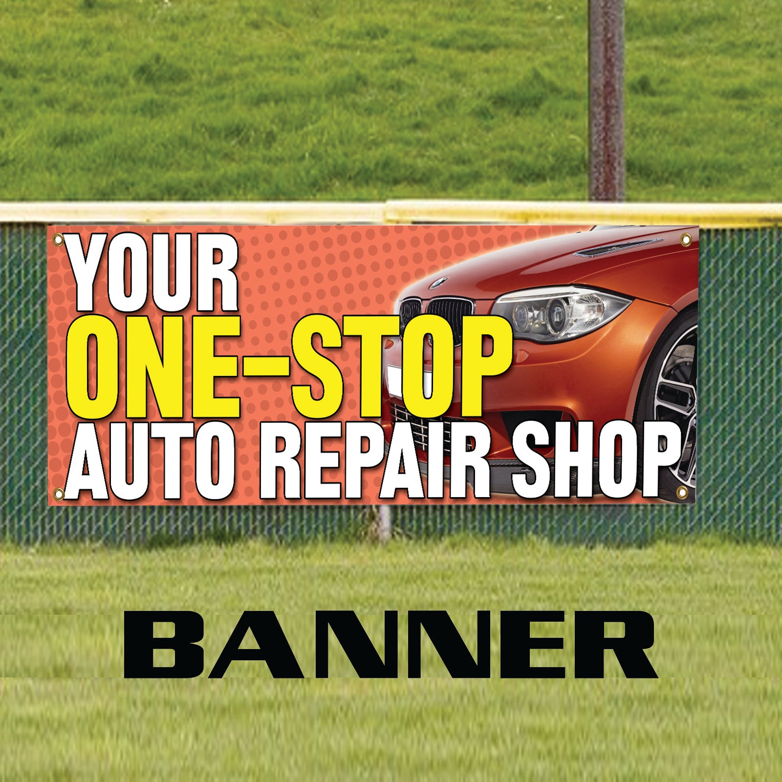 Your-One Stop Auto Repair Shop Vinyl Banner Sign