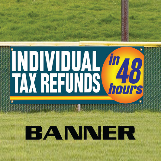 Individual Tax Refund Vinyl Banner Sign