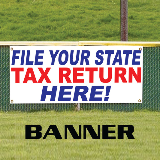 File Your Tax Refund Here Vinyl Banner Sign
