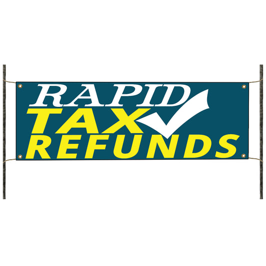 Rapid Tax Refunds Vinyl Banner Sign