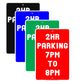 2 HR Hour Parking 7 PM to 8 PM Signs