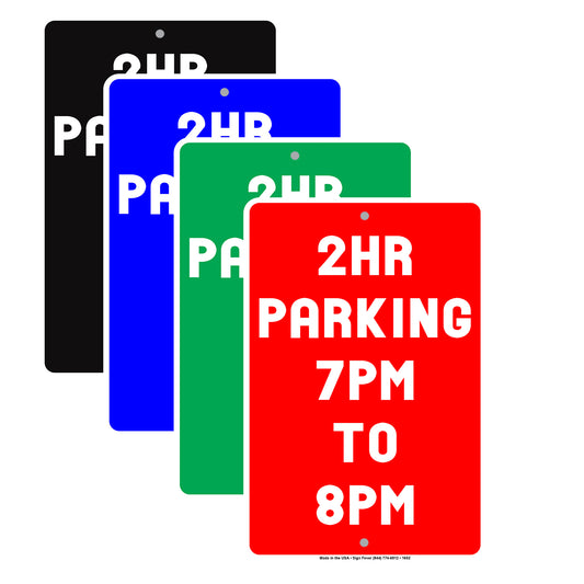 2 HR Hour Parking 7 PM to 8 PM Signs