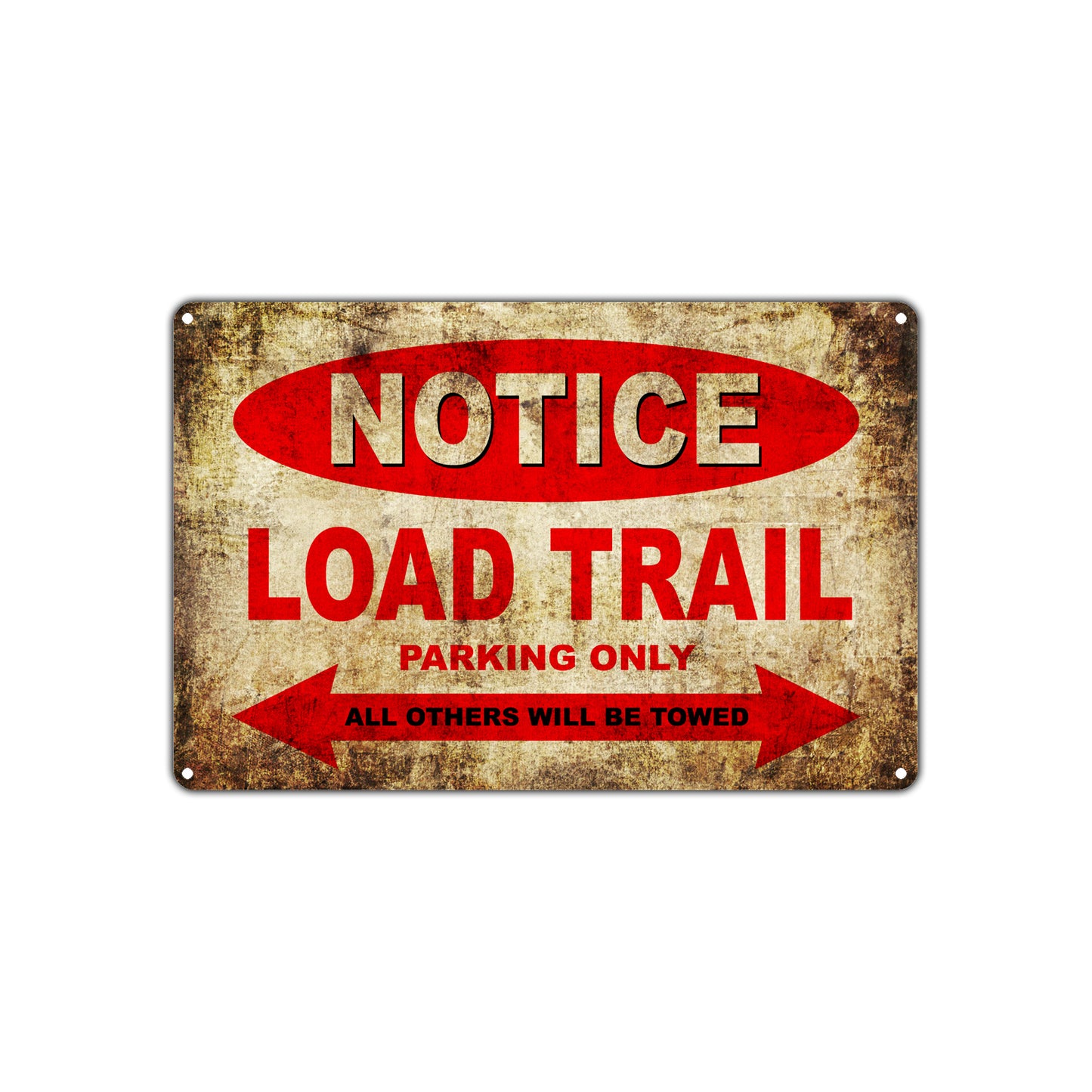 Notice Load Trail Motorcycles Parking Only All Others Will Be Towed Vintage Metal Decor Art Shop Aluminum Sign Plate