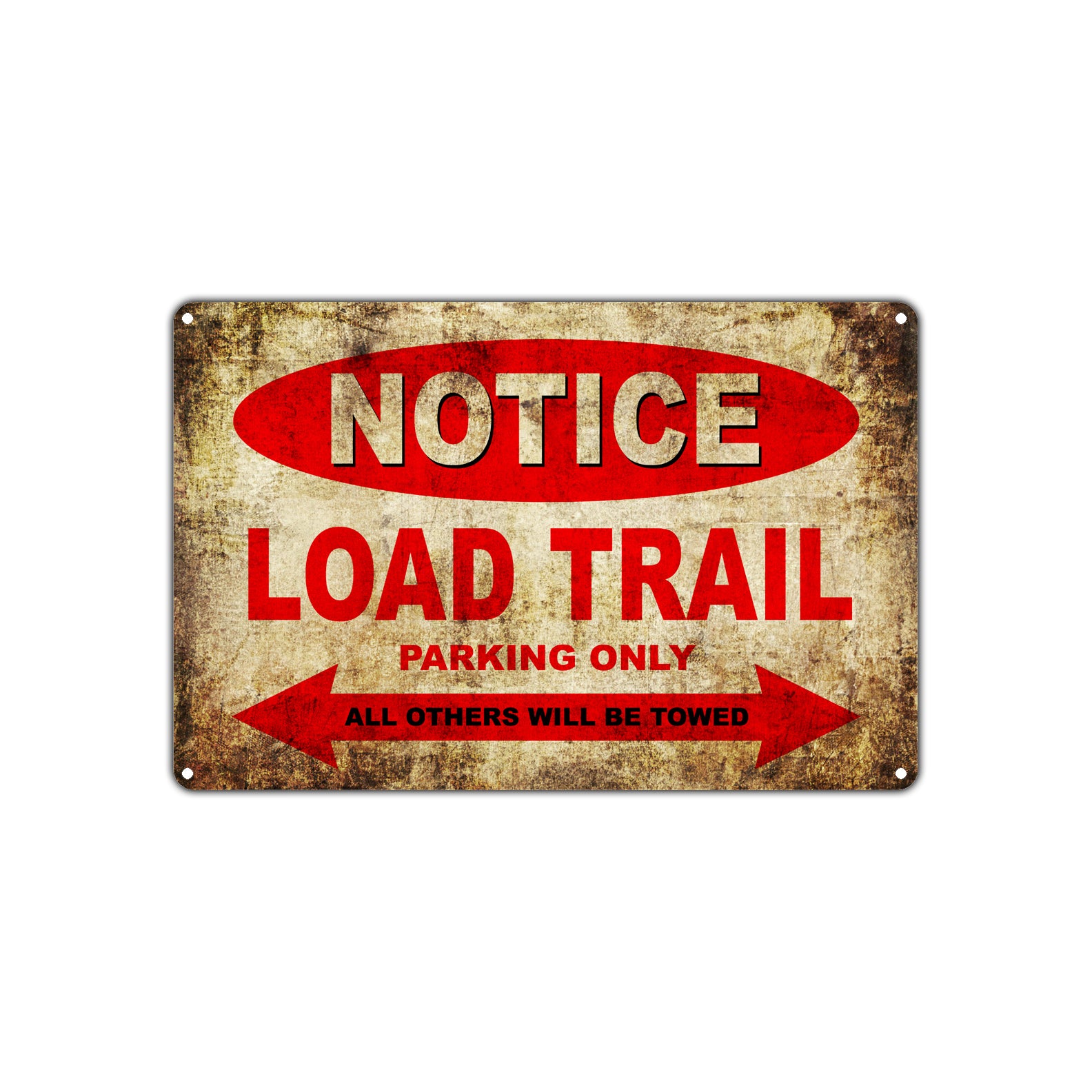 Notice Load Trail Motorcycles Parking Only All Others Will Be Towed Vintage Metal Decor Art Shop Aluminum Sign Plate