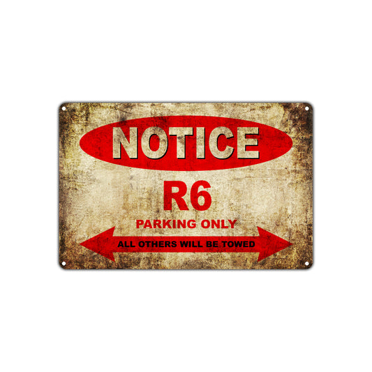 Notice R6 Motorcycles Parking Only All Others Will Be Towed Vintage Metal Decor Art Shop Aluminum Sign Plate