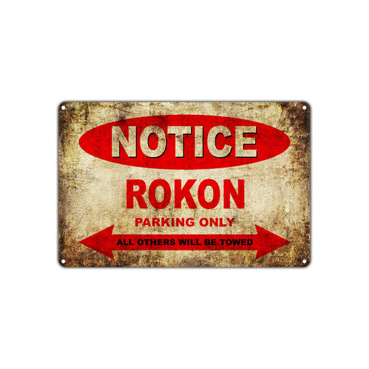 Notice Rokon Motorcycles Parking Only All Others Will Be Towed Vintage Metal Decor Art Shop Aluminum Sign Plate