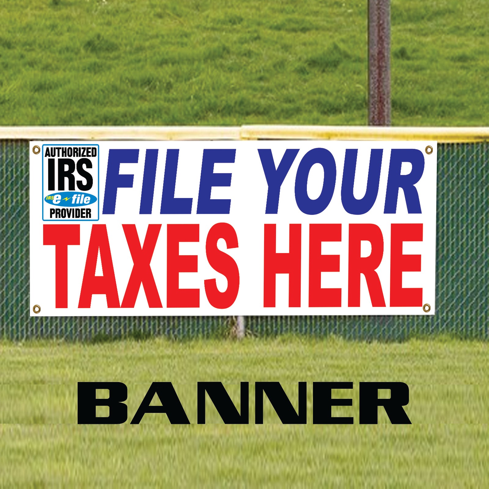 File Your Taxes Here IRS Vinyl Banner Sign