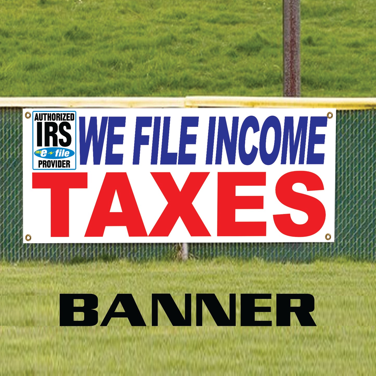 We File Taxes IRS Vinyl Banner Sign