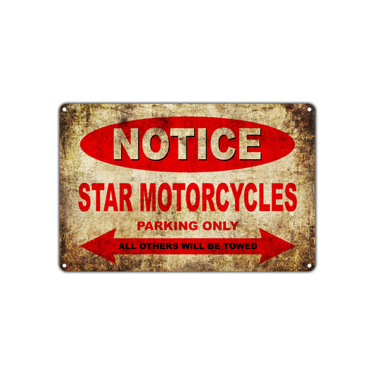Notice Star Motorcycles Motorcycles Parking Only All Others Will Be Towed Vintage Metal Decor Art Shop Aluminum Sign Plate