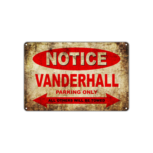 Notice Vanderhall Motorcycles Parking Only All Others Will Be Towed Vintage Metal Decor Art Shop Aluminum Sign Plate