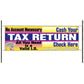 Tax Return Vinyl Banner Sign