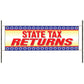 State Tax Returns Vinyl Banner Sign