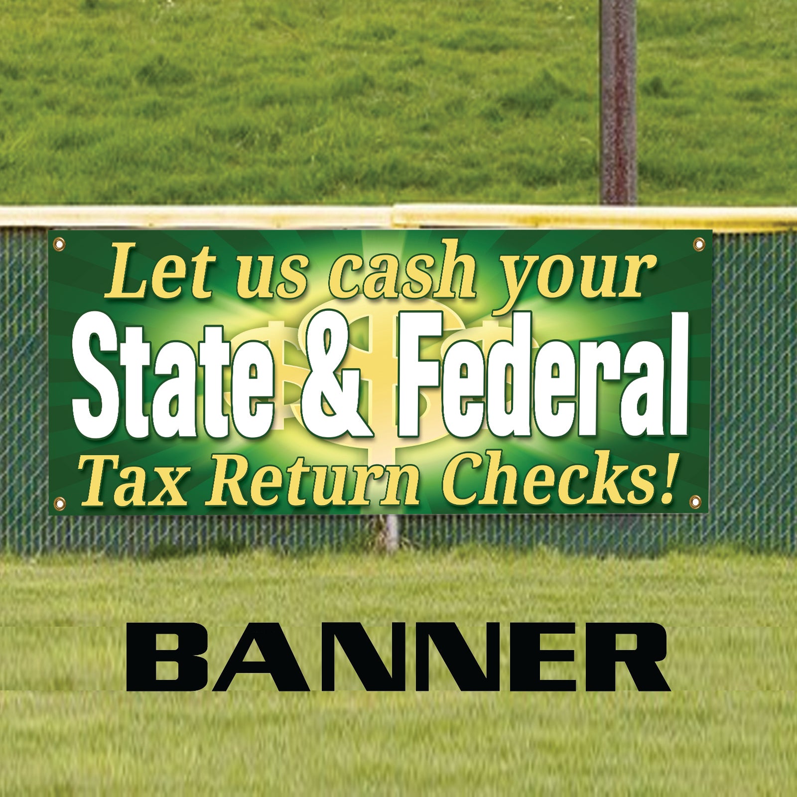 State & Federal Tax Return Checks! Vinyl Banner Sign