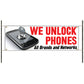 We Unlock Phones All Brands Vinyl Banner Sign