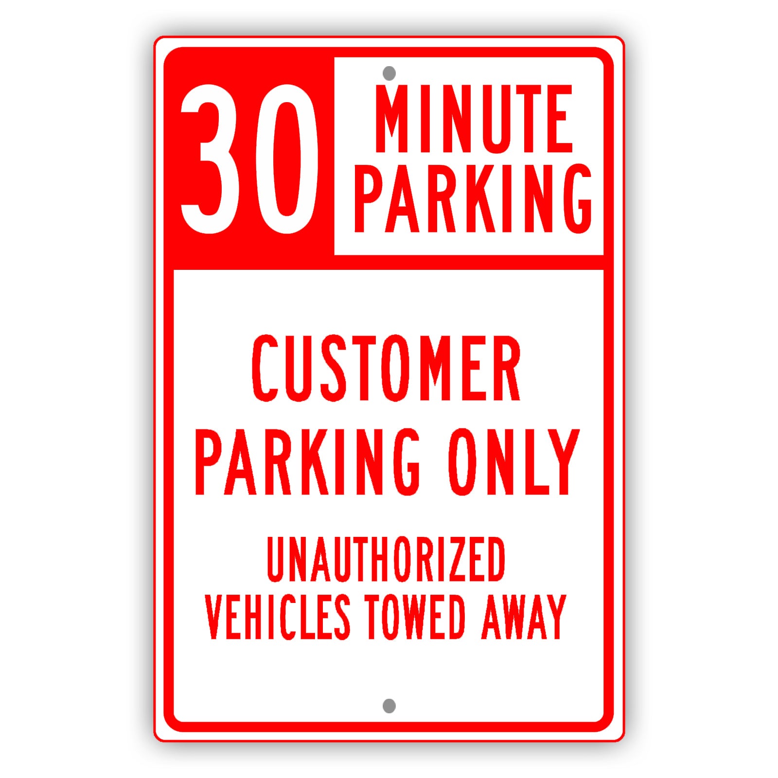 30 Minute Parking Customer Parking Only Sign