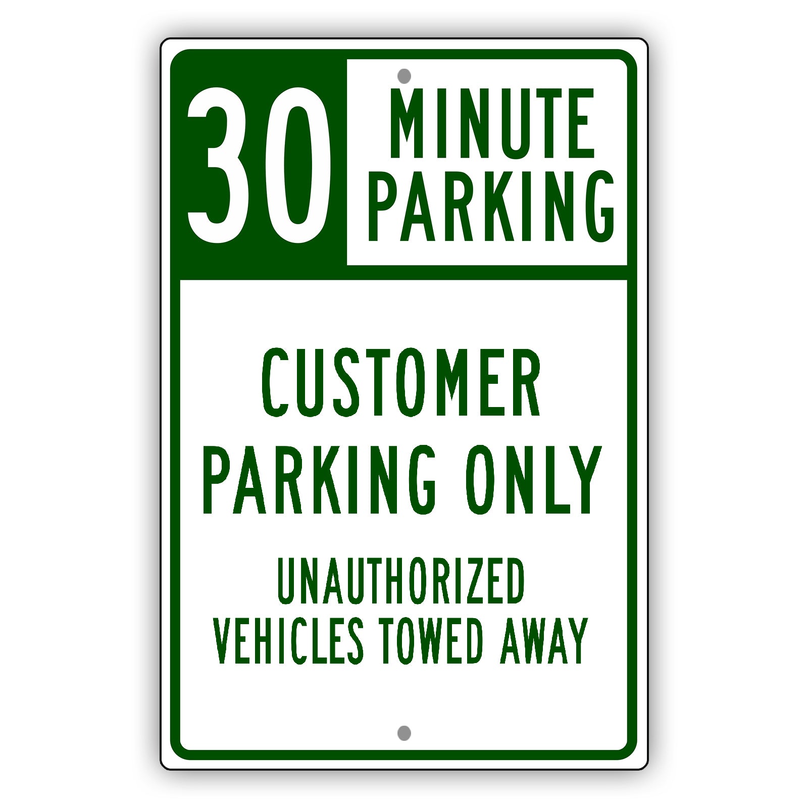 30 Minute Parking Customer Parking Only Sign