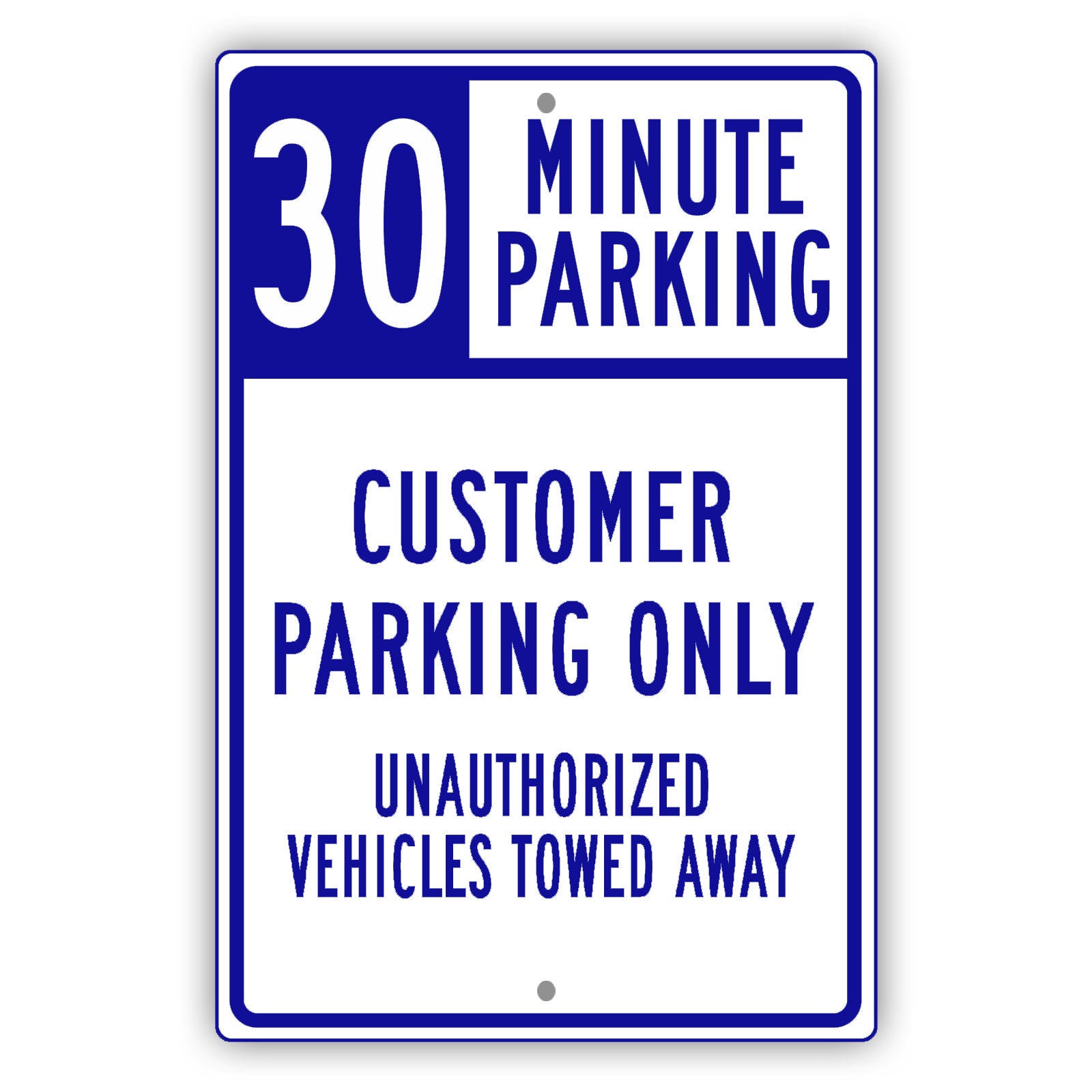 30 Minute Parking Customer Parking Only Sign