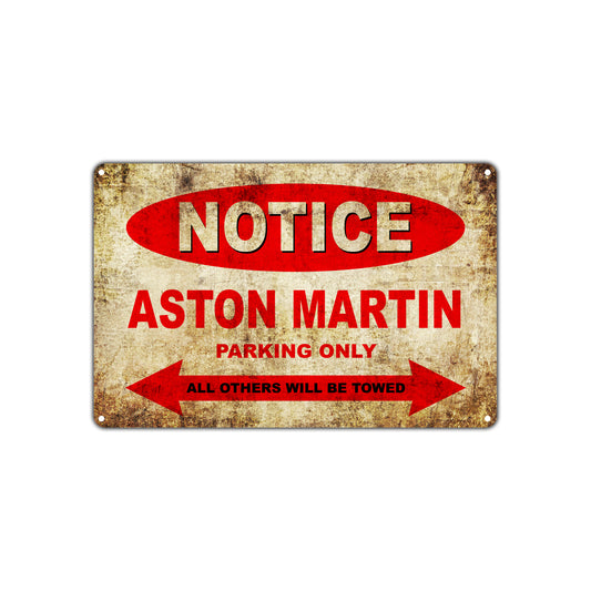 Notice Aston Martin Parking Only All Others Will Be Towed Cars Vintage Retro Decor Metal Aluminum