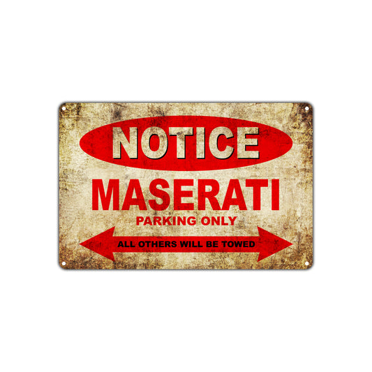 Notice Maserati Parking Only Others Will Be Towed Cars Novelty Vintage Retro Decor Metal Aluminum