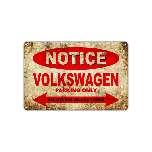 Notice Volkswagen Parking Only Others Will Be Towed Cars Novelty Vintage Retro Decor Metal Aluminum